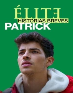 Élite Historias Breves: Patrick online