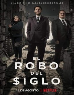 El robo del siglo online gratis