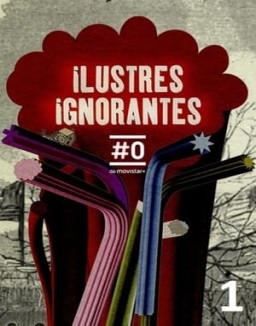 Ilustres Ignorantes temporada  1 online