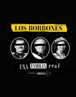 Los Borbones: Una familia real online