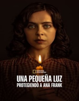 Una pequeña luz: protegiendo a Ana Frank stream